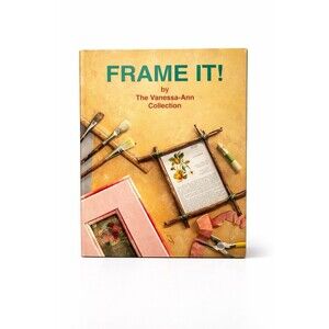 FRAME IT! BY THE VANESSA-ANN COLLECTION   1993   1ST EDITION  HC/DJ